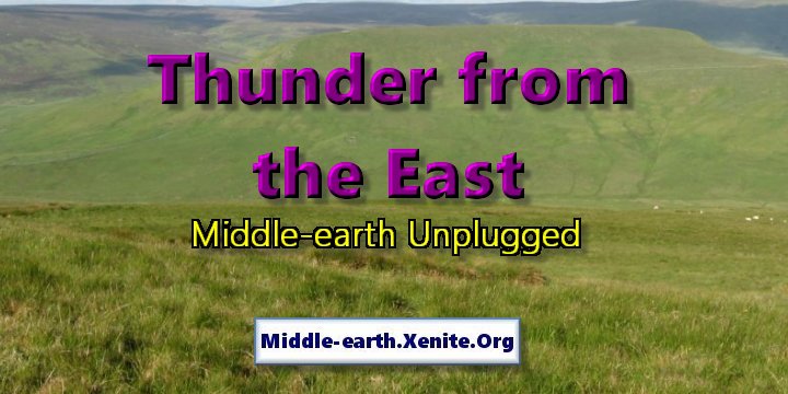 A rolling grassland extends toward distant hills under the words 'Thunder from the East: Middle-earth Unplugged"