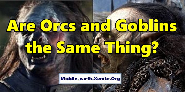 An Uruk and a Goblin from the 'Lord of the Rings' movies are pictured side-by-side under the words 'Are Orcs and Goblins the Same Thing?'