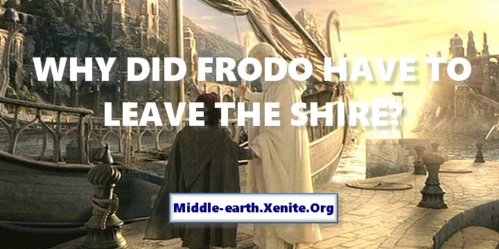 Featured Image for 'Why Did Frodo Leave Middle-earth and the Shire?