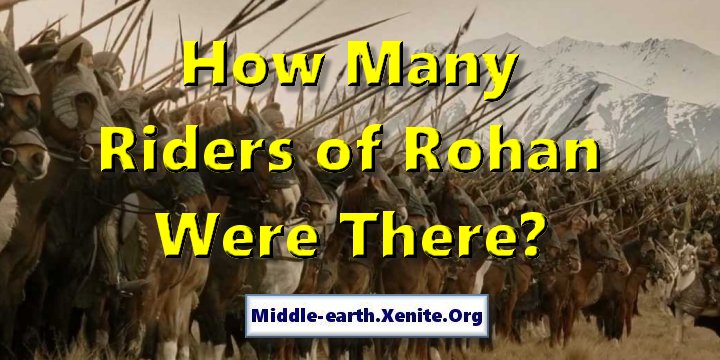 Mounted warriors from Rohan line up for battle in 'The Lord of the Rings' under the words 'How Many Riders of Rohan Were There?'