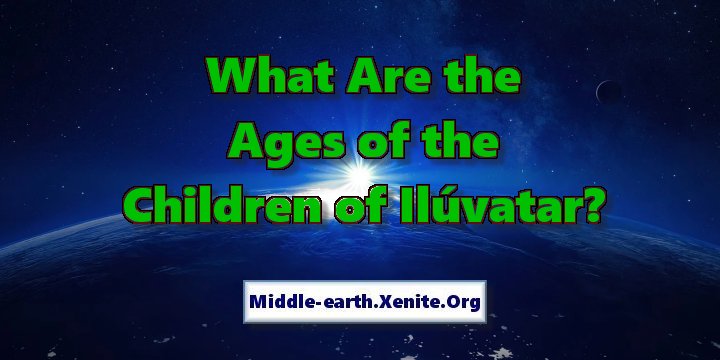 The sun shines brightly behind the Earth under the words 'What Are the Ages of the Children of Ilúvatar?'