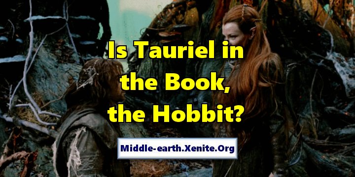 Aidan Turner as Kili and Evangeline Lilly as Tauriel share a scene in one of 'The Hobbit' films under the words 'Is Tauriel in the Book, the Hobbit?'. 