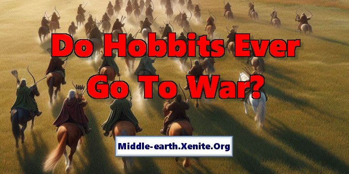 An illustration of a hobbit army riding to battle across a meadow under the words 'Do Hobbits Ever Go To War?'