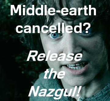 Middle-earth cancelled? DragonCon will never be the same again! Release the Nazgul!