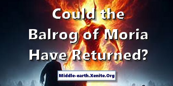An artistic illustration of a fiery spirit rising from a graveyard under the words 'Could the Balrog of Moria Have Returned?'